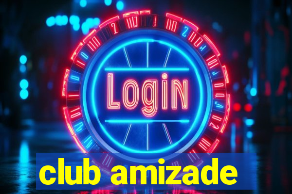 club amizade